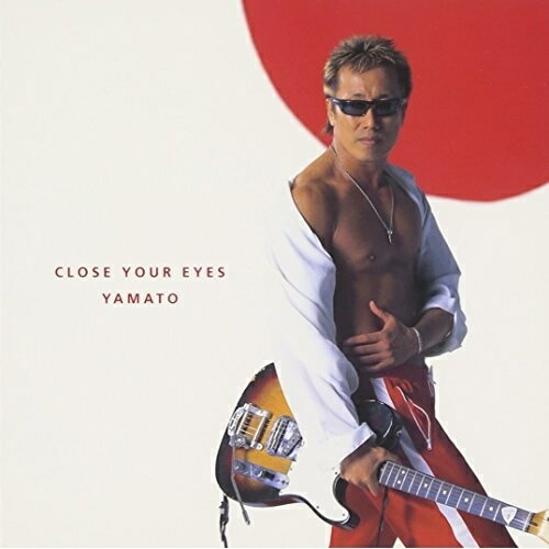 M*）様 サイン入り CD CLOSE YOUR EYES YAMATO 長渕剛 M*）様 サイン