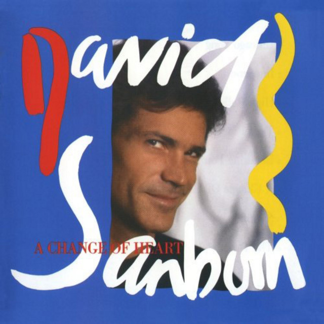 David Sanborn / デイヴィッド・サンボーン「A CHANGE OF HEART
