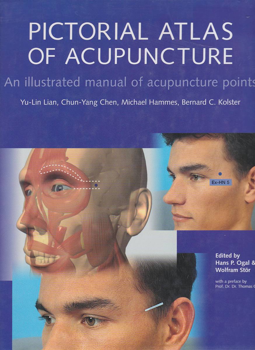 THE PICTORIAL ATLAS OF ACUPUNCTURE An Illustrated Manual of