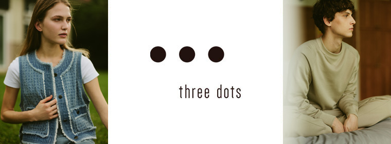 three dots / スリードッツ （メンズ） | ファッション通販 タカシマヤ
