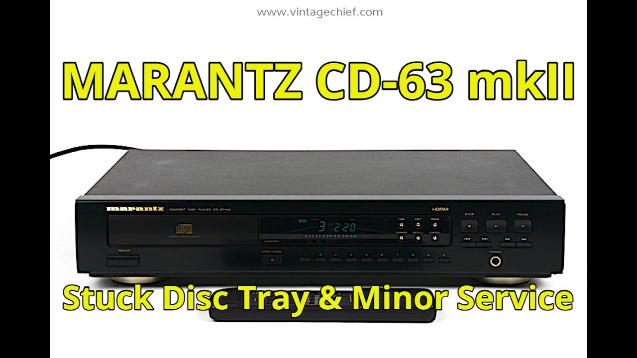 Marantz CD-63 mkII: Stuck Disc Drawer and Minor Service - YouTube