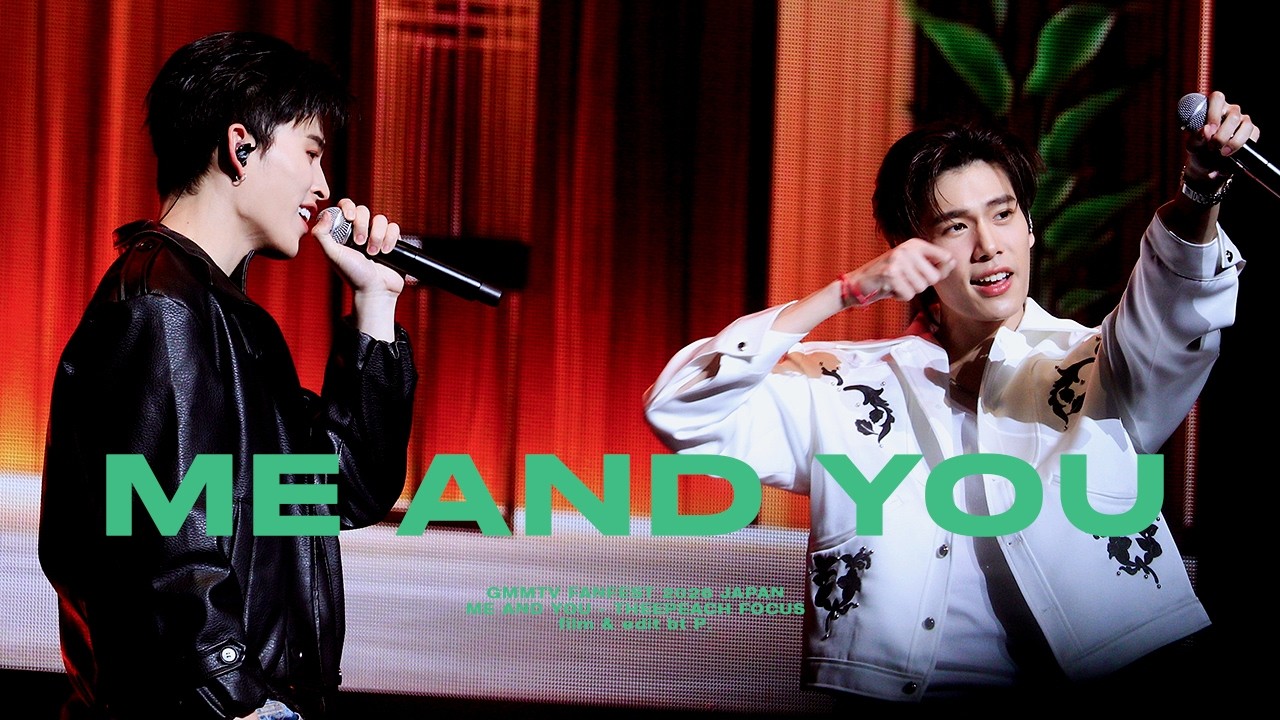 4K] 260221 GMMTV FANFEST 2026 JAPAN PONDPHUWIN ME AND YOU fancam