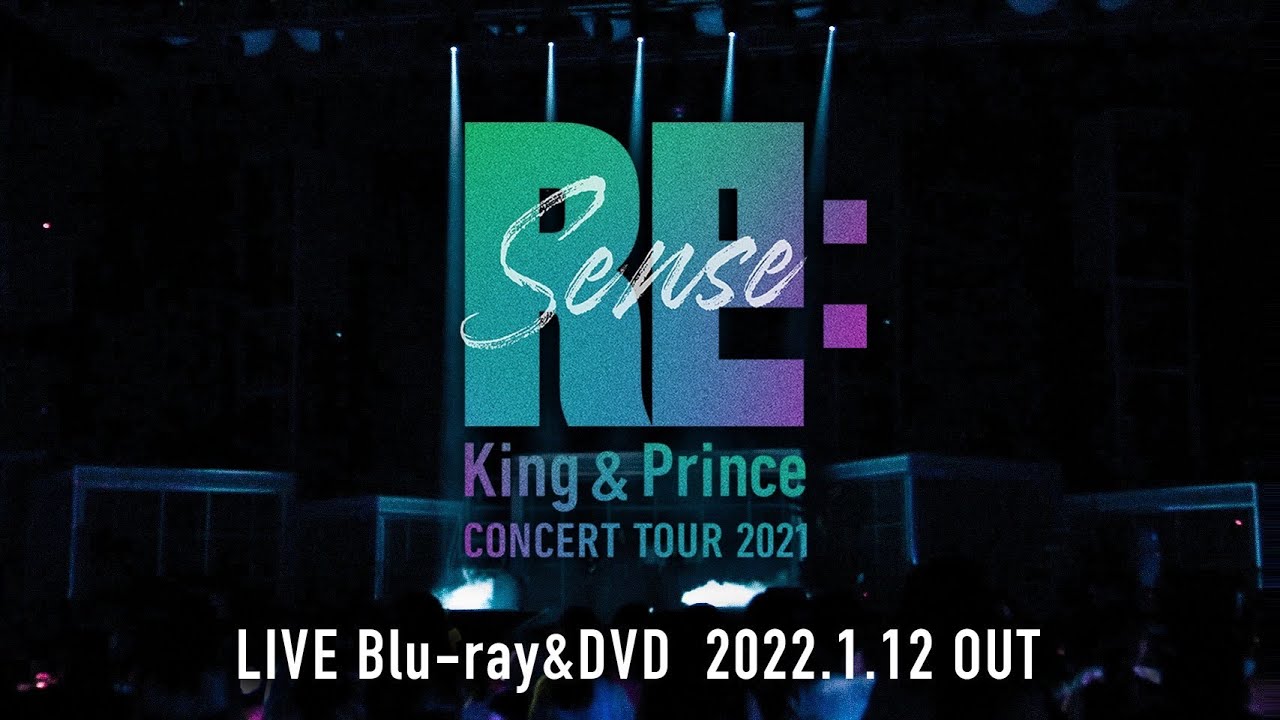 King & Prince「King & Prince CONCERT TOUR 2021 〜Re:Sense