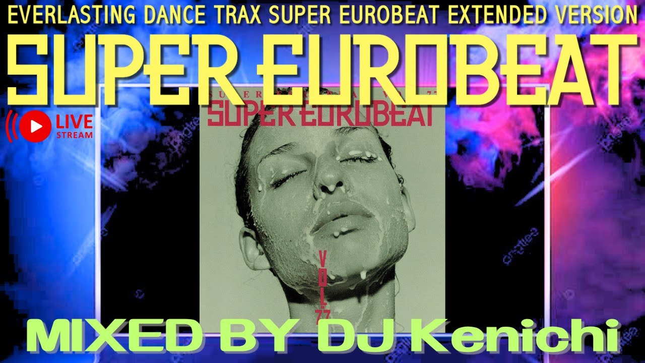 ユーロビート】EUROBEAT DJ Kenichi live stream parapara mix