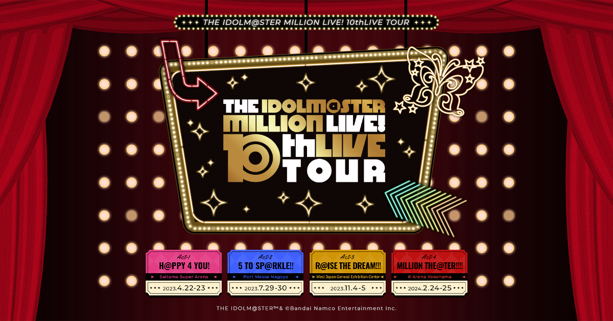 THE IDOLM@STER MILLION LIVE! 10thLIVE TOUR | THE IDOLM@STER