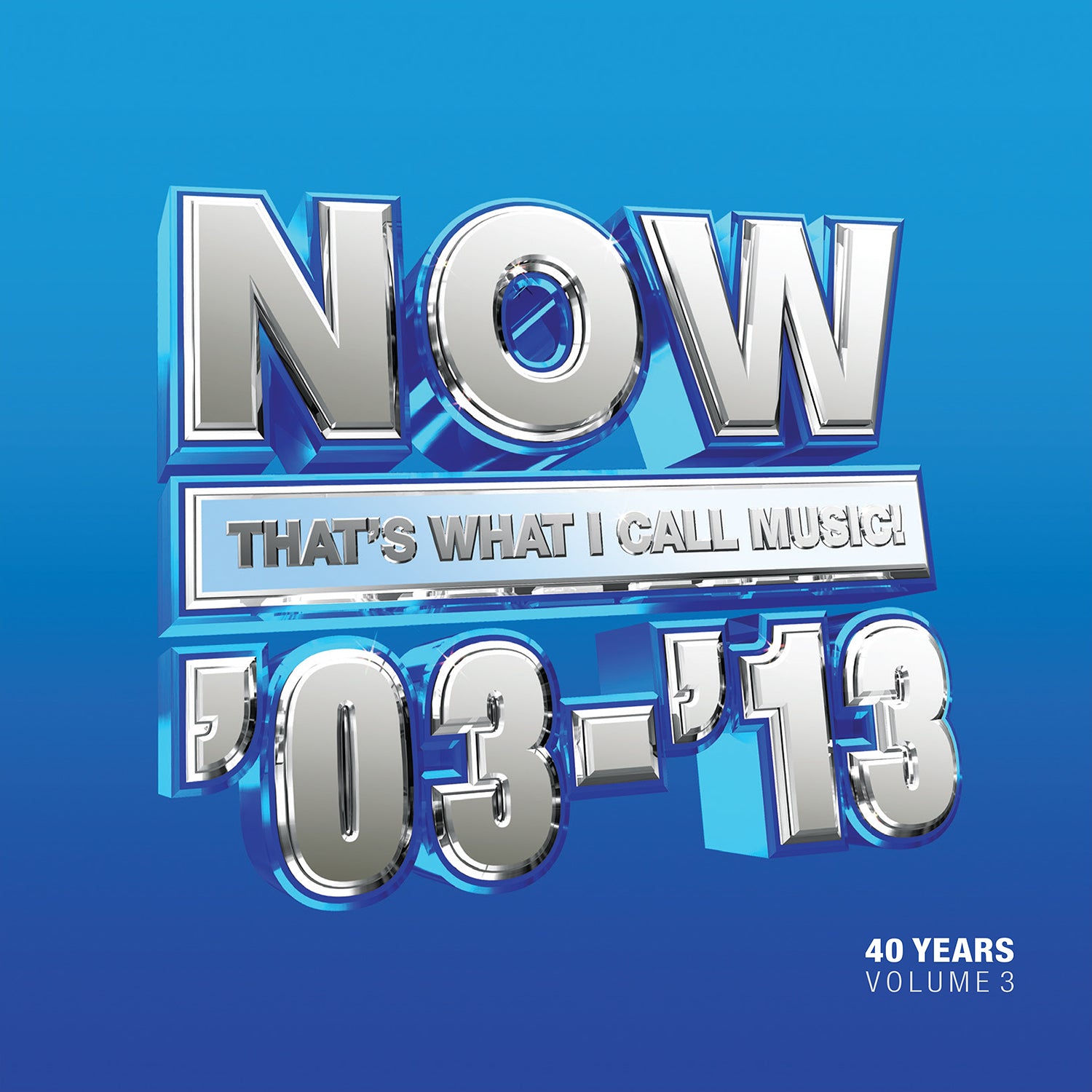 NOW That's What I Call 40 Years: Volume 3 - 2003-2013 (3CD) - NOW