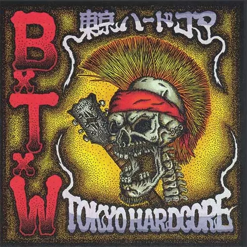 東京ハードコア/BxTxW｜PUNK｜ディスクユニオン・オンラインショップ